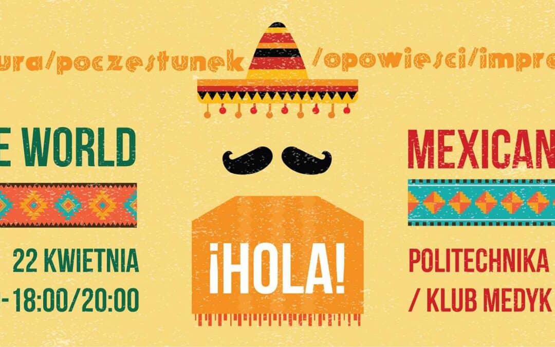 Feel The World – Mexican Culture Day in Warsaw